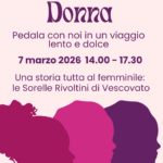 7 Marzo: pedalando nella storia e nella dolcezza